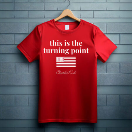Charlie Kirk This is the Turning Point Shirt