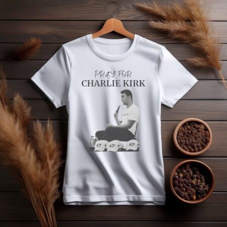 Pray For Charlie Kirk T-Shirt